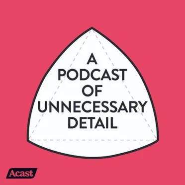 A Podcast Of Unnecessary Detail by Festival Of The Spoken Nerd - album cover