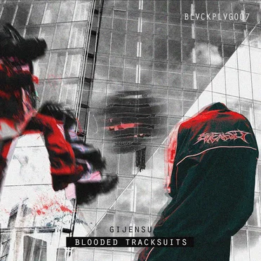 Blooded Tracksuits EP