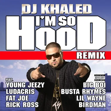 I’m So Hood (remix)