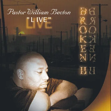 Broken, Vol. 2: Live by William Becton - album cover