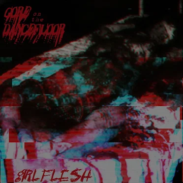 Gore on the Dancefloor