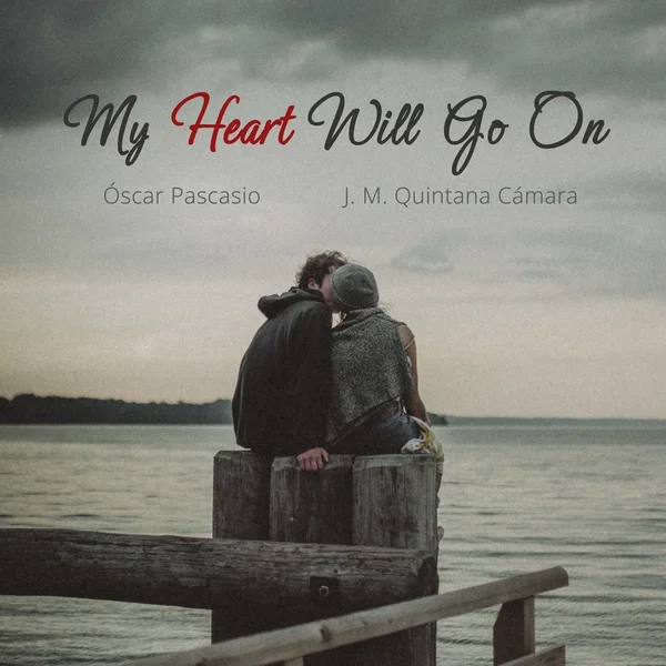 My Heart Will Go On (from “Titanic”)