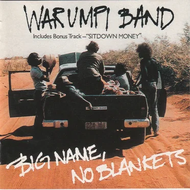 Big Name, No Blankets by Warumpi Band - album cover