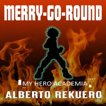 Merry-go-round (From "My Hero Academia") [Cover]