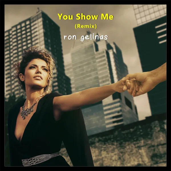 You Show Me (Remix)
