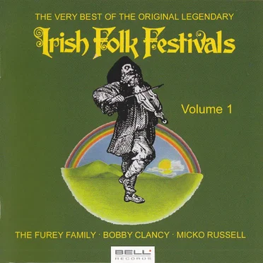 The Very Best of the Original Legendary Irish Folk Festivals by Various Artists - album cover