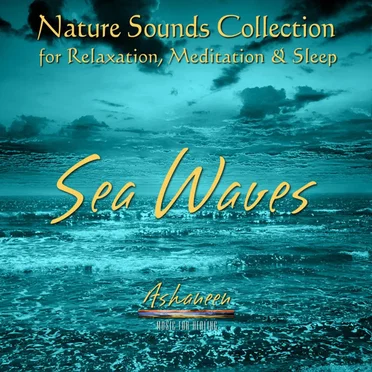 Nature Sounds Collection for Relaxation, Meditation & Sleep: Sea Waves