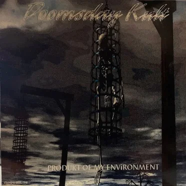 Produkt of My Environment by Doomsday Kult - album cover
