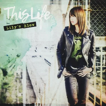 This Life by Lily's Blow - album cover