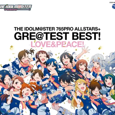 THE IDOLM@STER 765PRO ALLSTARS+ GRE@TEST BEST! -LOVE&PEACE! -