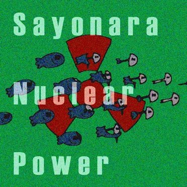 Sayonara Nuclear Power by Various Artists - album cover