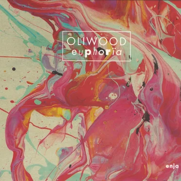Euphoria by Oliwood - album cover