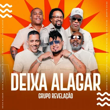 Deixa Alagar (Ao Vivo) by Grupo Revelação - album cover