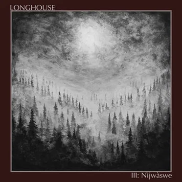 III: Nìjwàswe by Longhouse - album cover