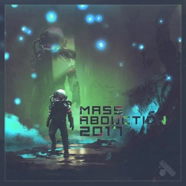 Mass Abduction 2017 by Various Artists - album cover