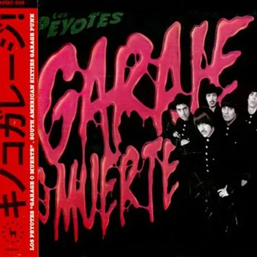 Garaje o muerte by Los Peyotes - album cover
