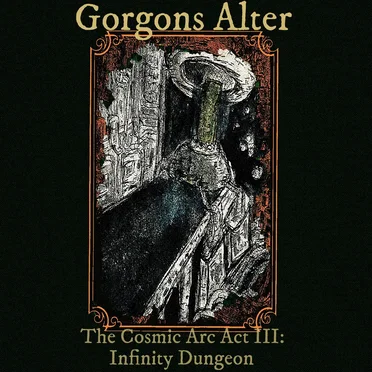The Cosmic Arc Act III: Infinity Dungeon