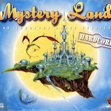 Mystery Land - The European Dance Festival - Hardcore by Various Artists - album cover