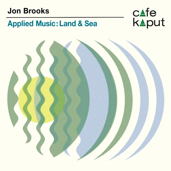 Applied Music: - Land & Sea