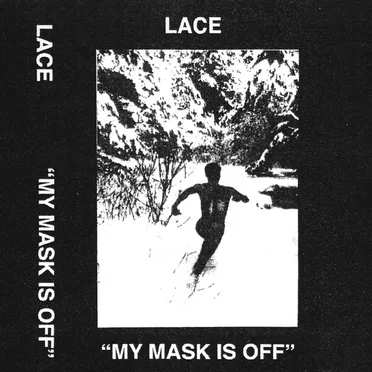 "My Mask Is Off" Demo by Lace - album cover