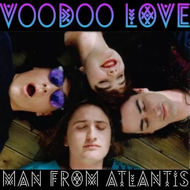 Man From Atlantis by Voodoo Love - album cover