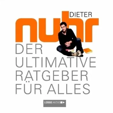 Der ultimative Ratgeber für Alles by Dieter Nuhr - album cover