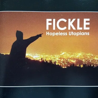 Hopeless Utopians by Fickle - album cover