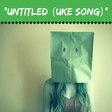 Untitled (Uke Song)