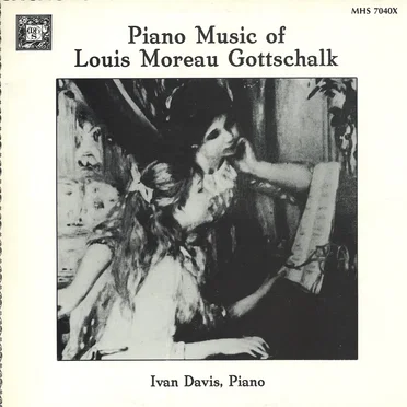 Piano Music of Louis Moreau Gottschalk
