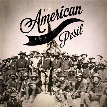 Dan Carlin's Hardcore History #49, “The American Peril” by Dan Carlin - album cover