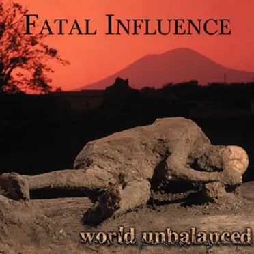 World Unbalanced by Fatal Influence - album cover