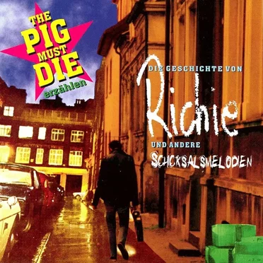 Die Geschichte von Ritchie by The Pig Must Die - album cover