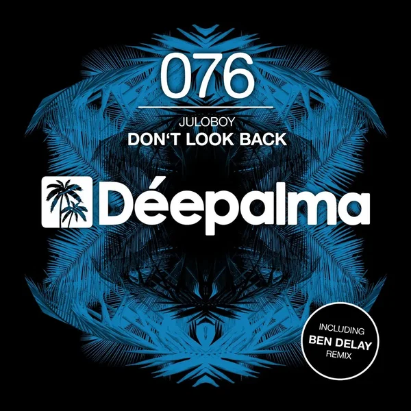 Don’t Look Back (Incl. Ben Delay remix)