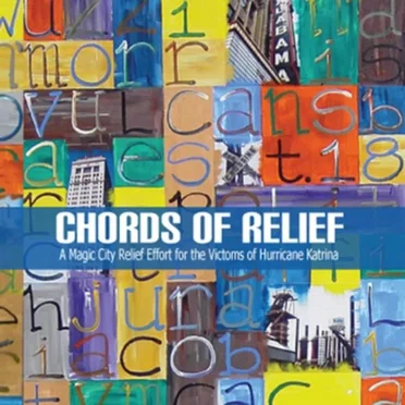 Chords Of Relief: A Magic City Relief Effort for the Victims of Hurricane Katrina by Various Artists - album cover