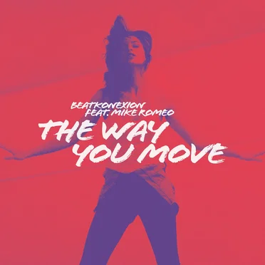 The Way You Move