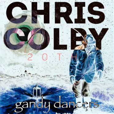Gandy Dancers (Anniversary Edition)