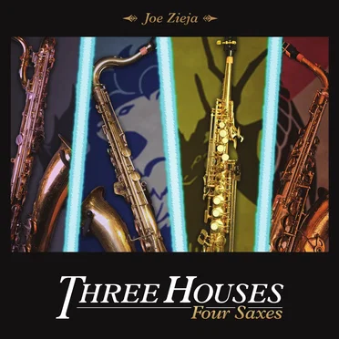 Three Houses: Four Saxes