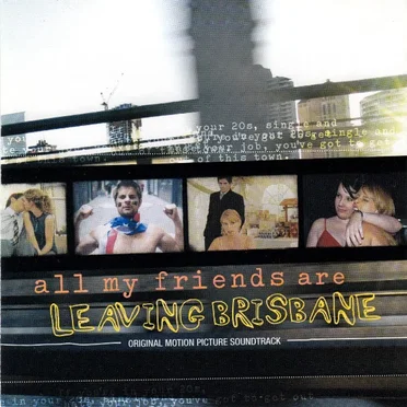 All My Friends Are Leaving Brisbane by Various Artists - album cover