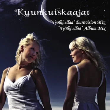 Työlki ellää by Kuunkuiskaajat - album cover