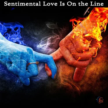 Sentimental Love Is on the Line