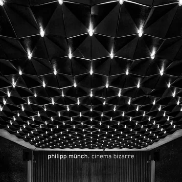 Cinema Bizarre by Philipp Münch - album cover