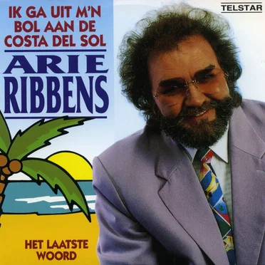 Ik ga uit m’n bol aan de Costa del Sol / Het laatste woord (Jij hebt altijd het laatste woord)