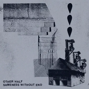 Sameness Without End by Other Half - album cover