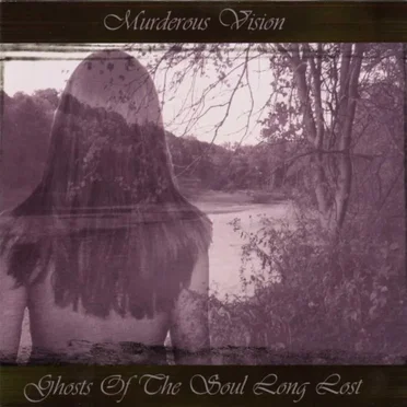 Ghosts of the Soul Long Lost