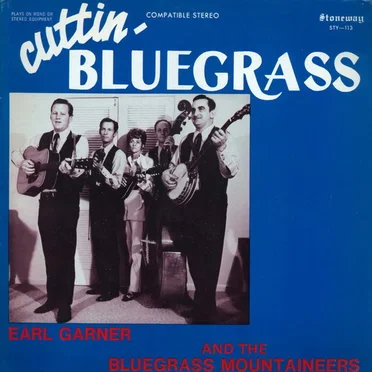 Cuttin’ Bluegrass by Earl Garner & The Bluegrass Mountaineers - album cover