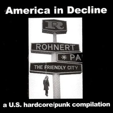 America in Decline: A U.S. Hardcore/Punk Compilation by Various Artists - album cover