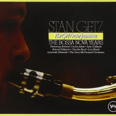 The Girl from Ipanema: The Bossa Nova Years