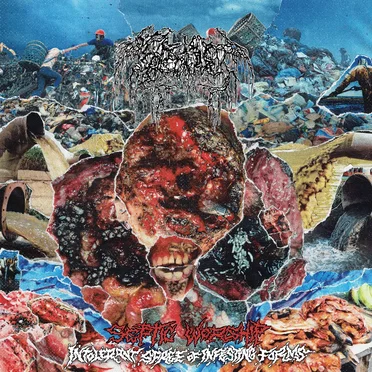 Septic Worship (Intolerant Spree of Infesting Forms)