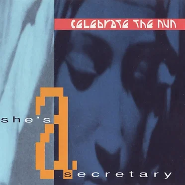 She's a Secretary by Celebrate the Nun - album cover