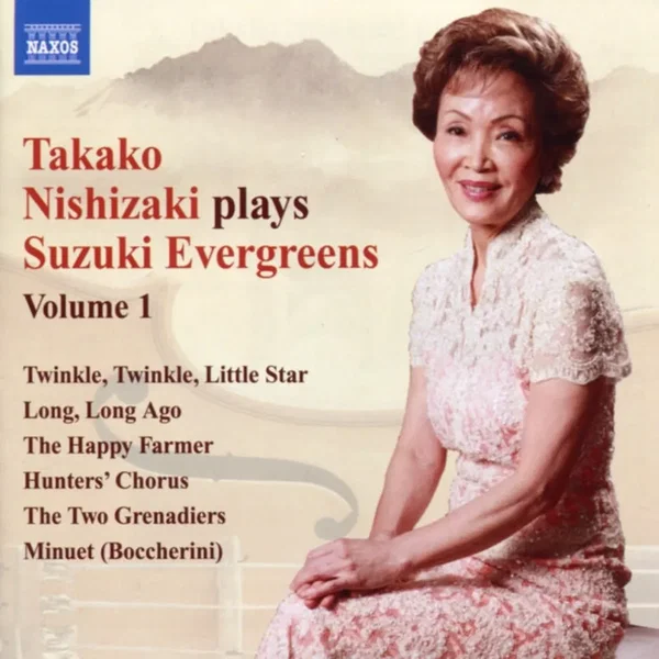 Takako Nishizaki Plays Suzuki Evergreens, Volume 1